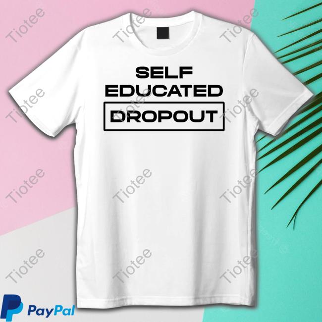 Self Educated Dropout Long Sleeve