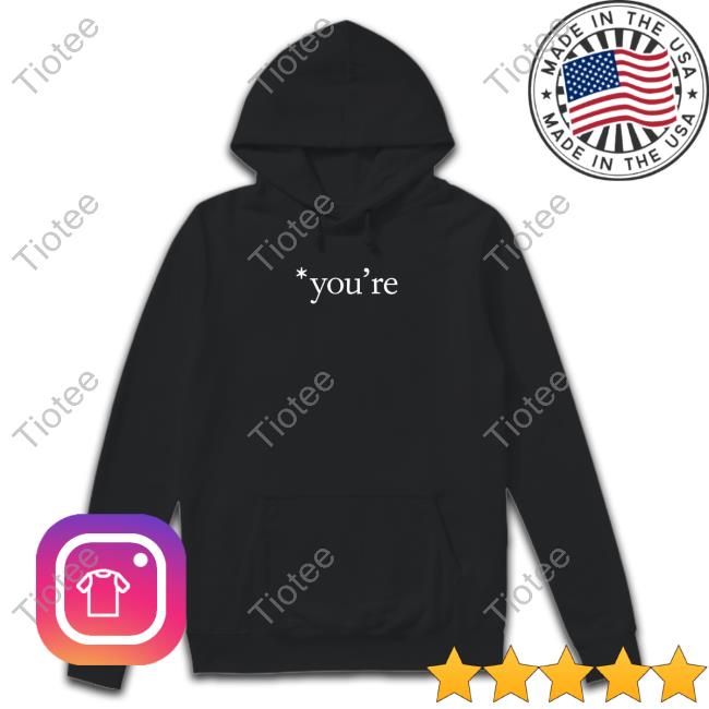 You're Shirt Black
