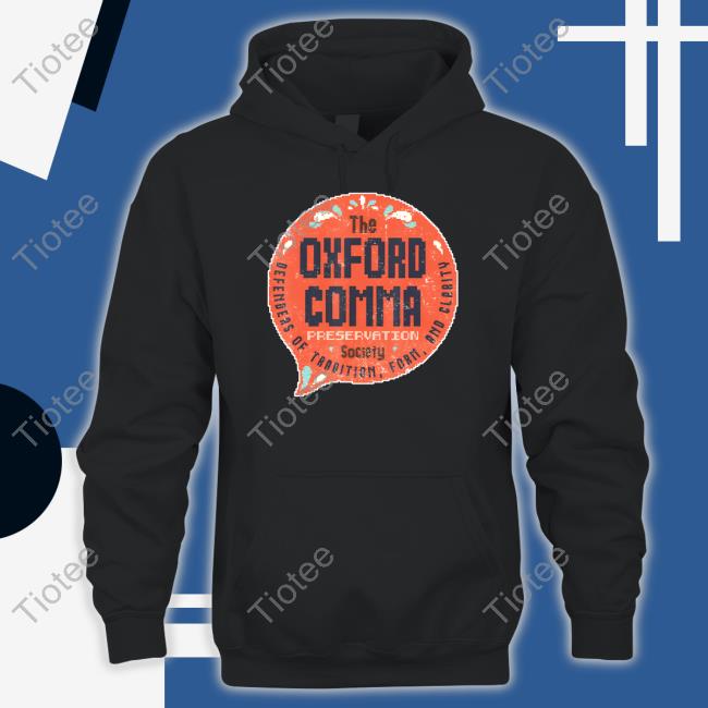 Oxford Comma Preservation Society Shirt