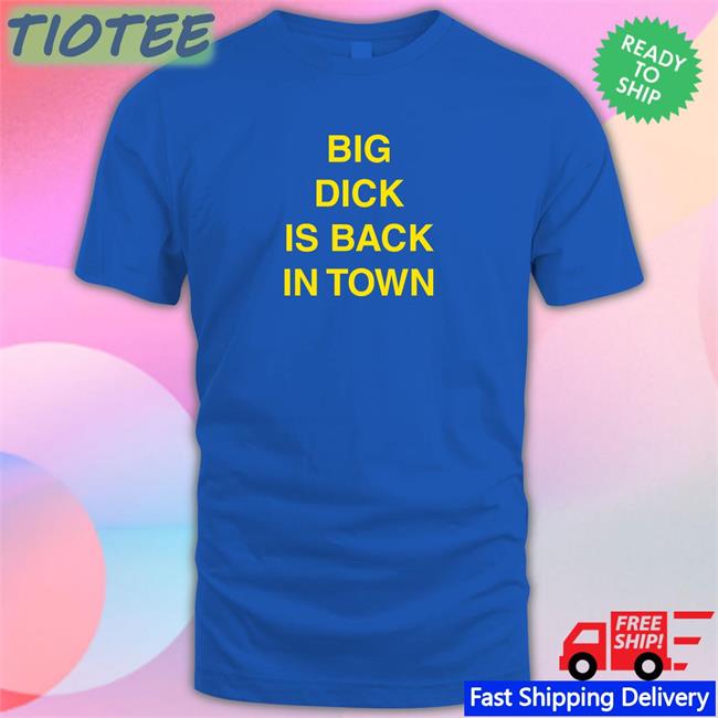 Kalenga Kamwendo Big Dick Is Back In Town Black Tee Shirt Chishala Chitoshi Jr