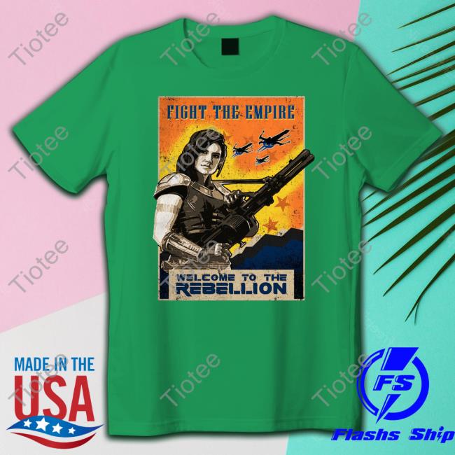 Lily Fight The Empire Welcome To The Rebellion Shirt Nine Line