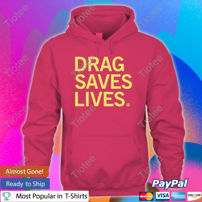 Raygun Shirt Drag Saves Lives Tee Shirt