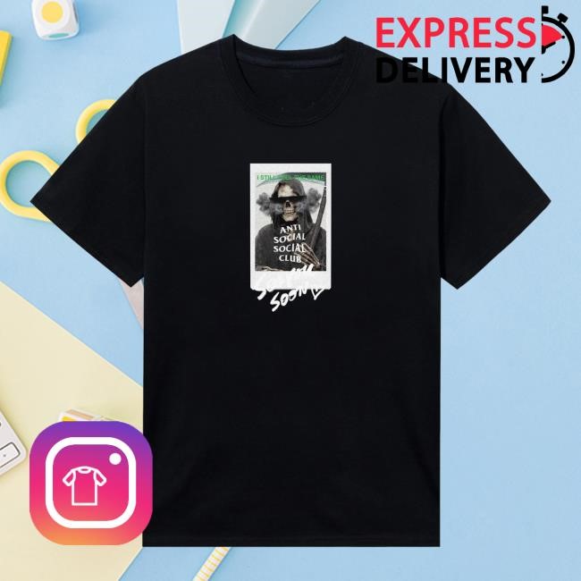 See You Soon New T-Shirt Anti Social Social Club Merch