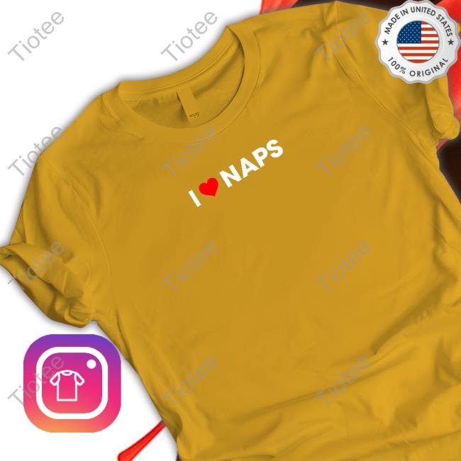 Beautiful Bastard Merch I Love Naps Tee Shirt