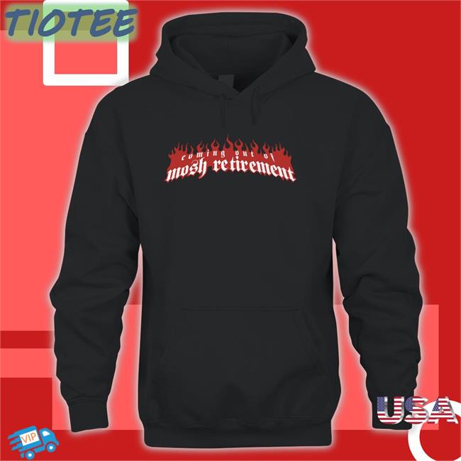 Slow Season Merch Coming Out Of Mosh Retirement Hoodie