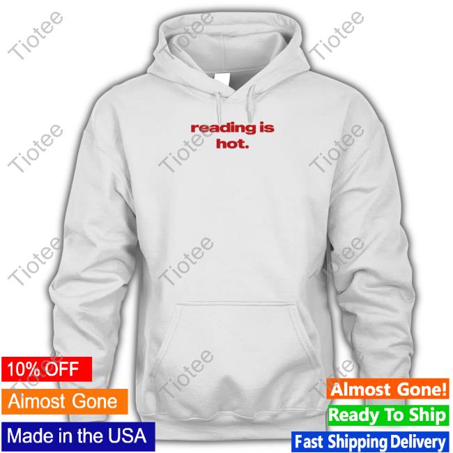 Reading Is Hot Shirt