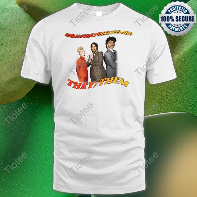 Mar Paramore’S Pr Manager Paramore Pronouns Are They Them Tee Shirts Chrrypm