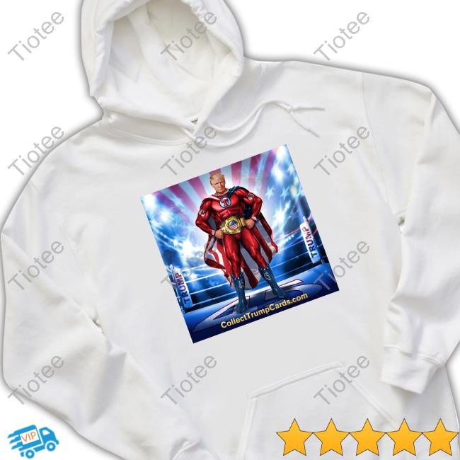 Donald Trump Digital Trading Card Hoodie Collect Trump Cards