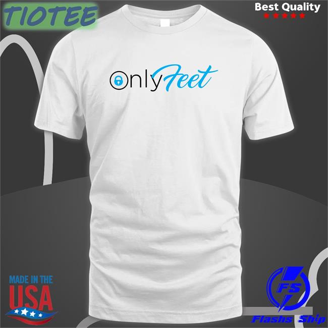 Only Feet Shirts