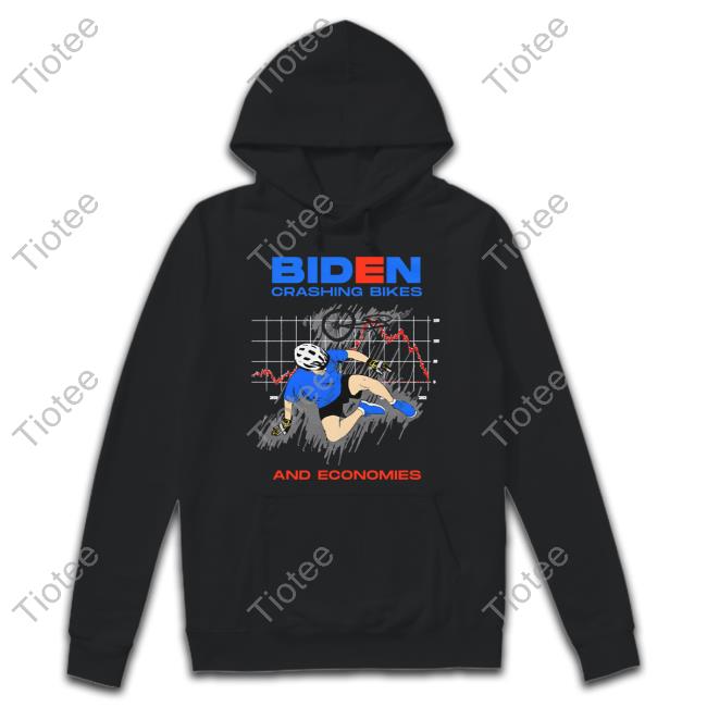 Shaneyy Ricch Store Biden Crashing Bikes And Economies Hoodie
