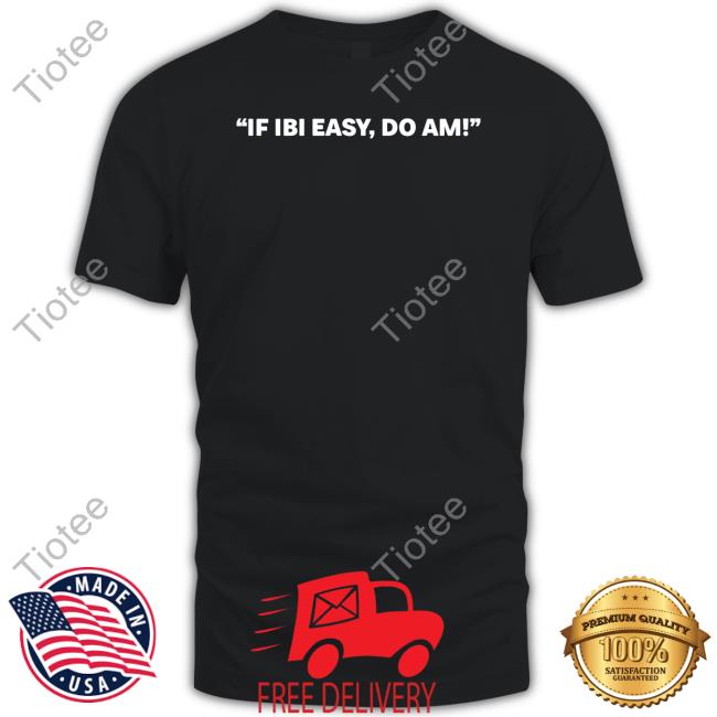 If Ibi Easy, Do Am Hoodie Kalyjay