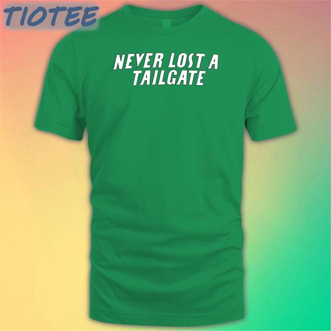 Chicks Never Lost A Tailgate Lou Tee Shirt Barstool Sports