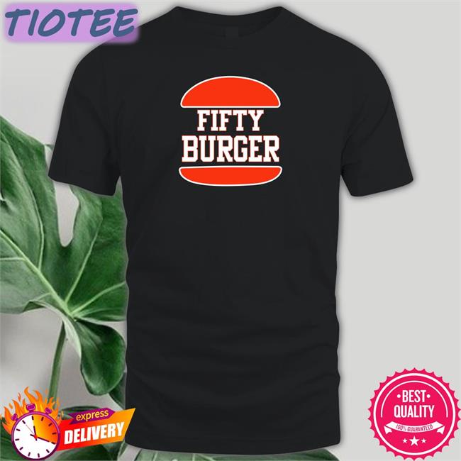 Fifty Burger Shirts