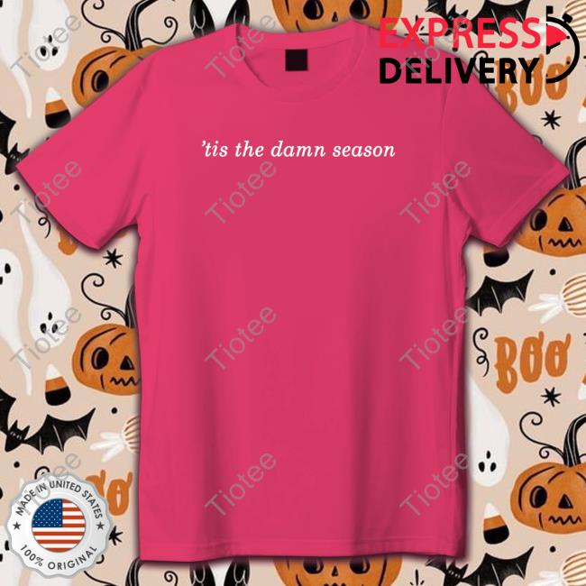 Tis The Damn Season Sweatshirt