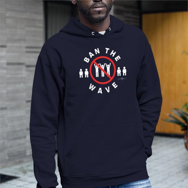 Ban The Wave T Shirt