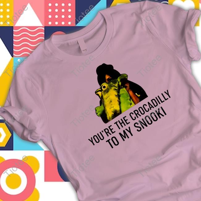 Official The Snooki Shop You're The Crocadilly To My Snooki T Shirt