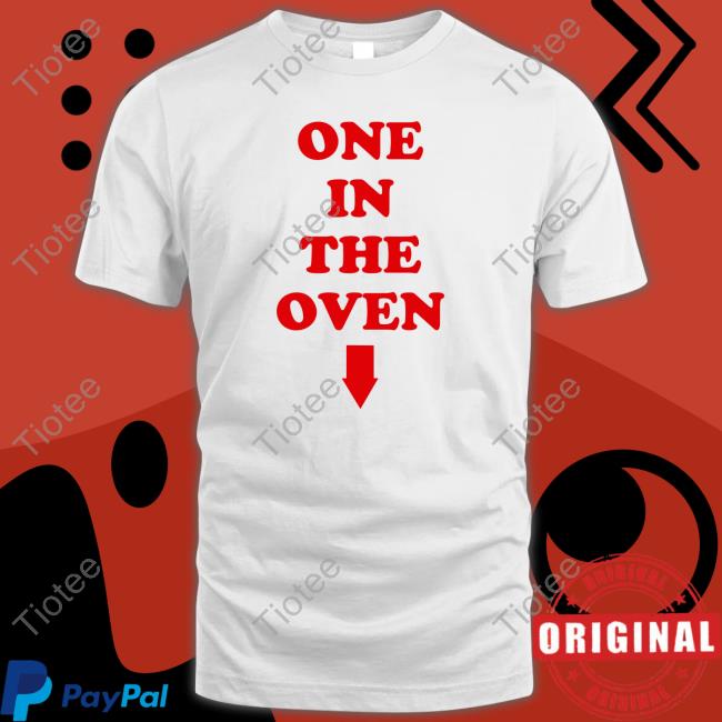 Super70ssports Merch One In The Oven Shirts