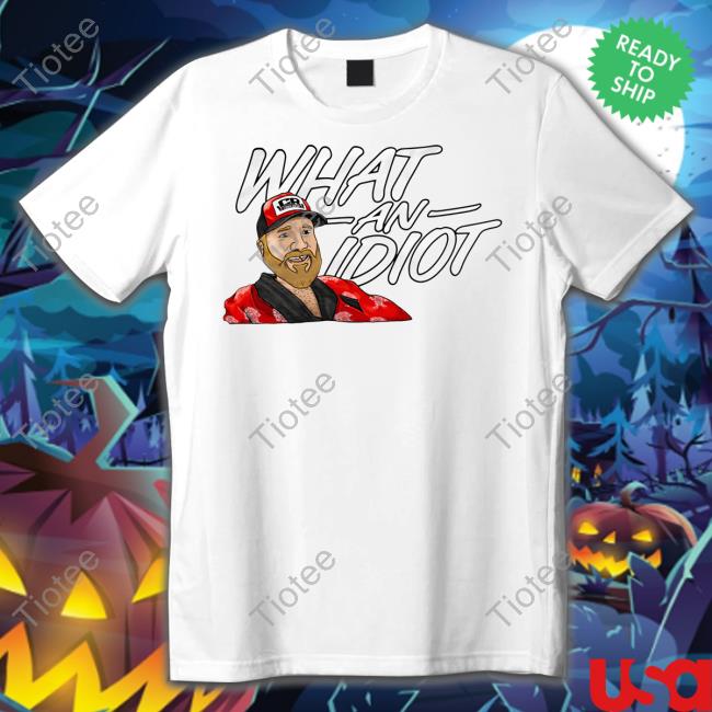 Couch Racer What An Idiot Shirt