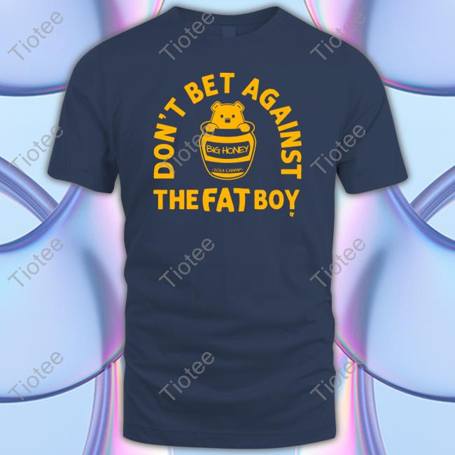 Nikola Jokić Don't Bet Against The Fat Boy Tee Shirt