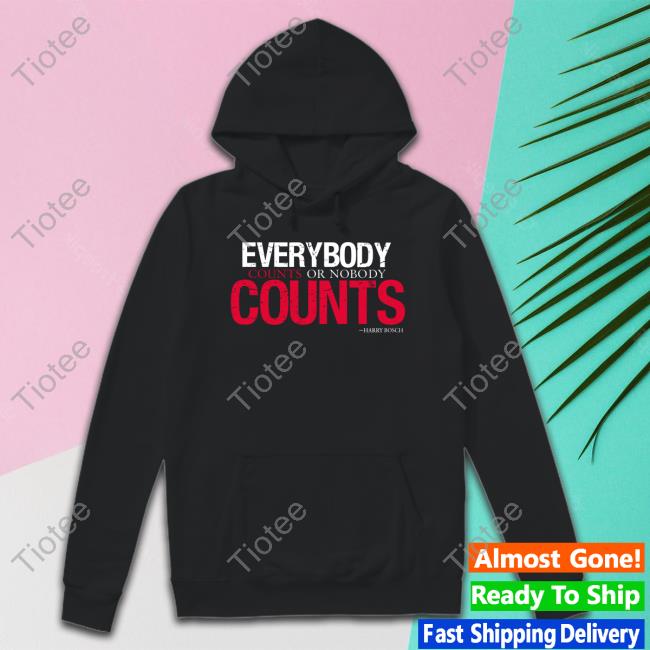 Everybody Counts Or Nobody Counts Sweatshirt