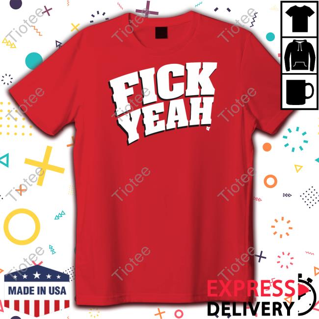 Breakingt Fick Yeah Shirt