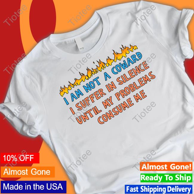 Gotfunny Merch I Am Not A Coward I Suffer In Silence Sweatshirt Brysonoppermann