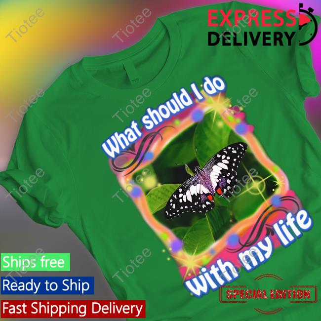 What Should I Do With My Life Tee