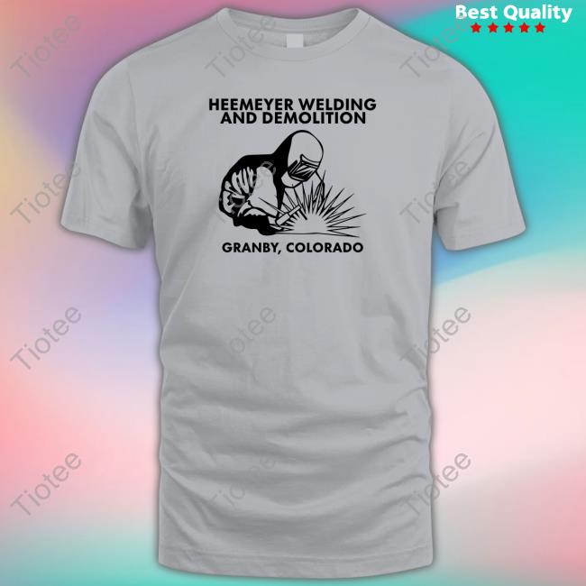 Heemeyer Welding And Demolition Granby Colorado Sweatshirt