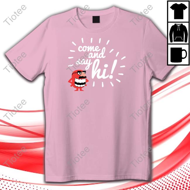 Ministry Of Testing Merch Come And Say Hi Tee Shirts