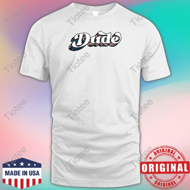 Matt And Abby Aloha Dude Tee