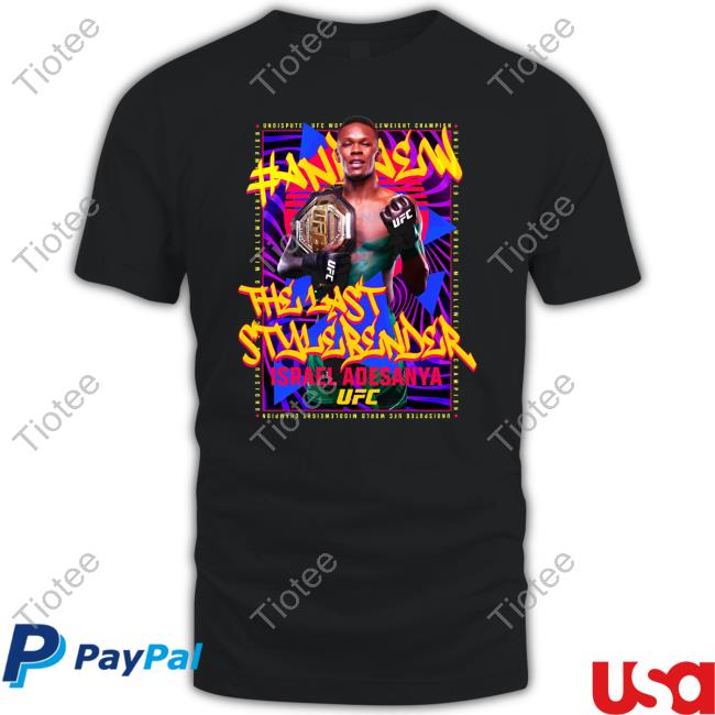 Official Israel Adesanya The Last Stylebender Ufc 2023 Shirt