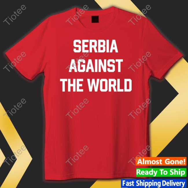 Serbian Football Serbia Against The World Long Sleeve
