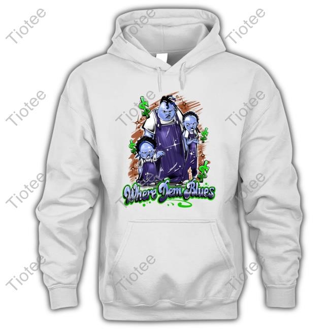 Based Savage Where Dem Blues Hoodie