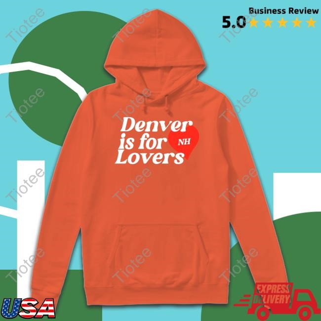 Niallhoran Denver Is For Lovers Hooded Sweatshirt