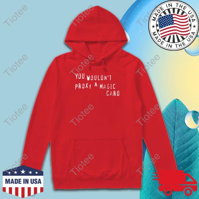 Cyrus Morosoff Merch You Wouldn't Proxy A Magic Card TankTop