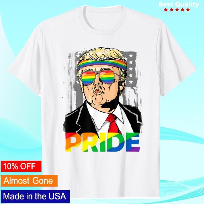 Trump Lgbt Gay Pride Month Lesbian Bisexual Transgender Shirt