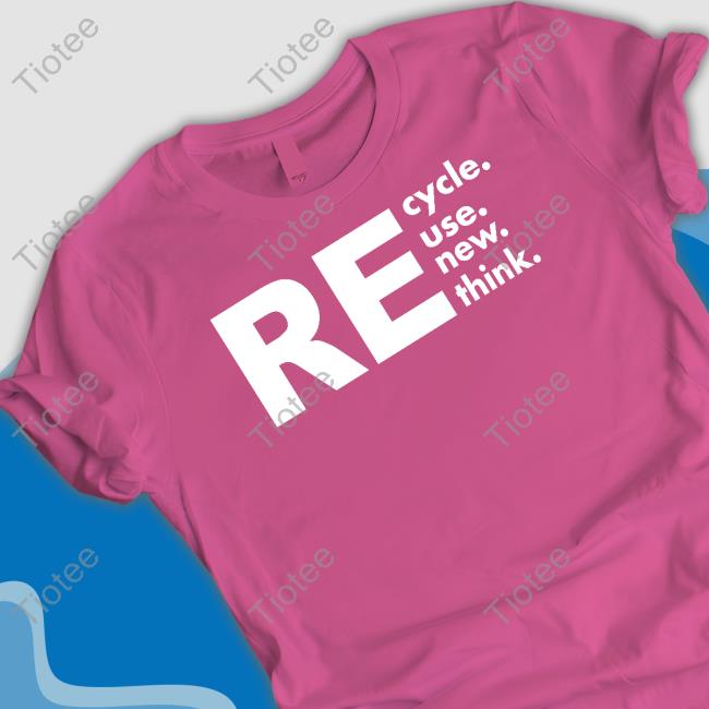 Brianna Recycle Reuse Renew Rethink T-Shirt Wh0l3h3art3dly