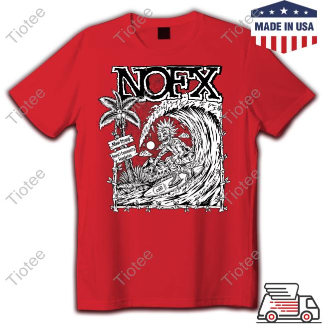 Nofx Maui Strong Sweatshirt