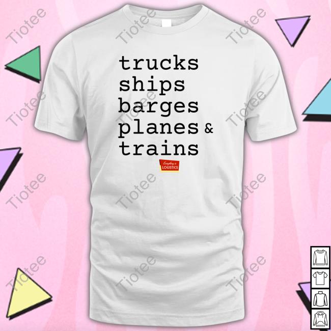 Official Trucks Ships Barges Planes And Trains T-Shirt