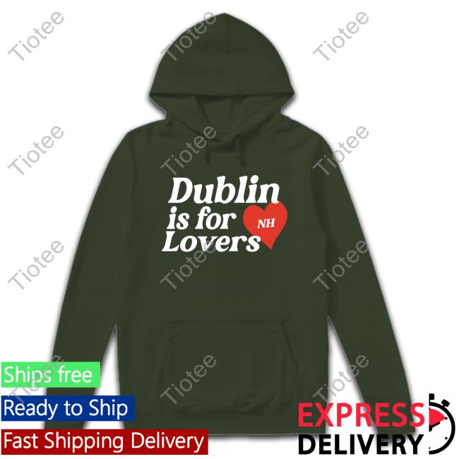 Dublin Is For Lovers NH Swearter Hoodie Niall Horan Official Merch