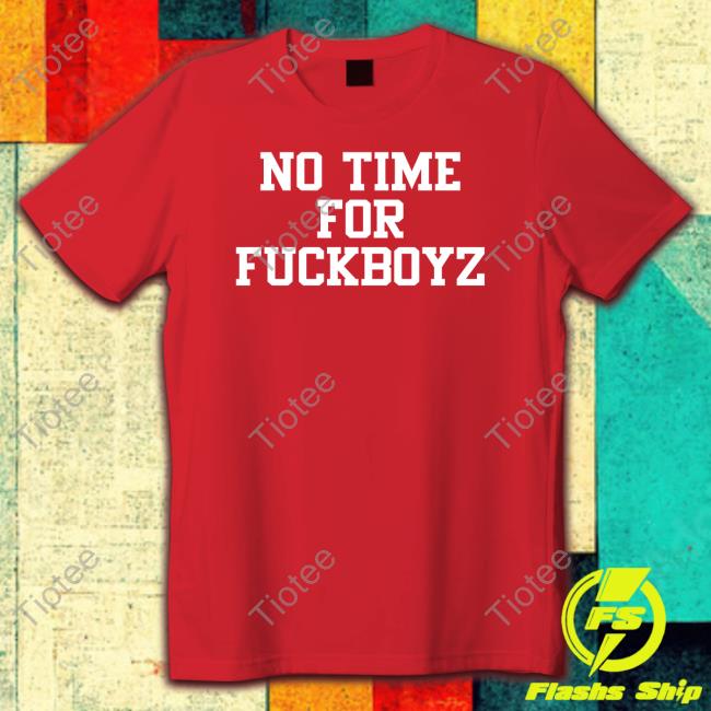 Crypto Deb No Time For Fuckboyz Shirts