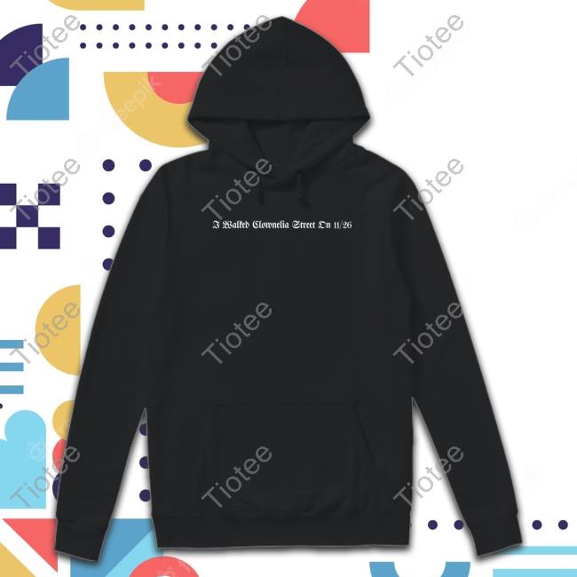 Official Taylor Swift I Walked Clownelia Street On 11/26 Shirts