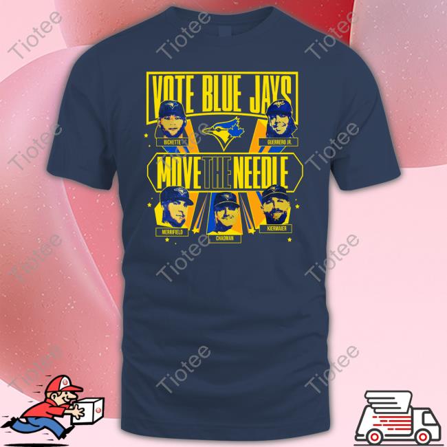 Official Vote Blue Jays Move The Needle Shirt
