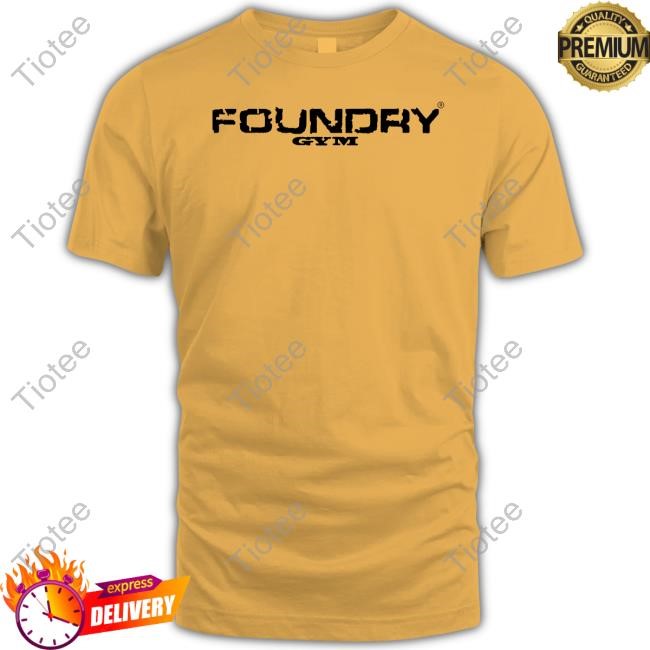Foundry Gym T Shirts
