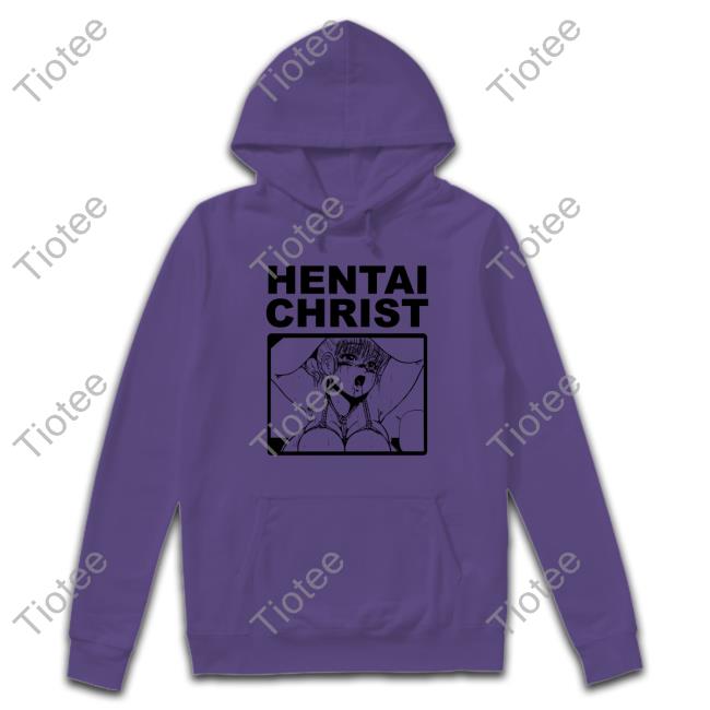 Shirts That Go Hard Hentai Christ T Shirt