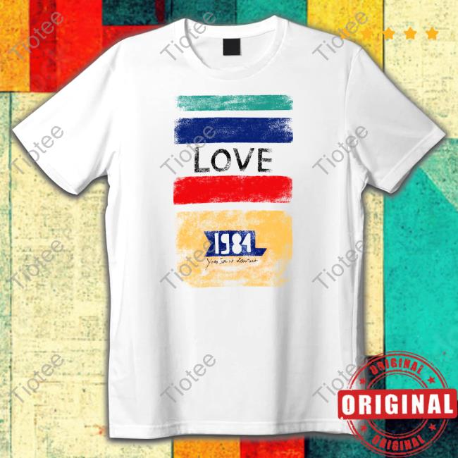Love 1984 Sweatshirt