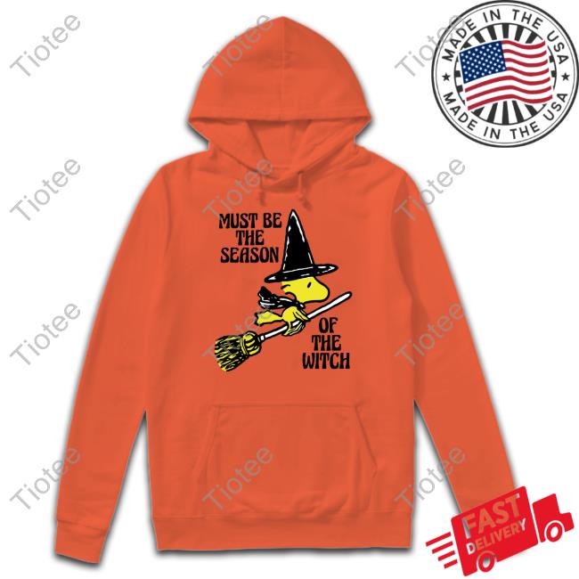 Must Be The Season Of The Witch Tee Shirt