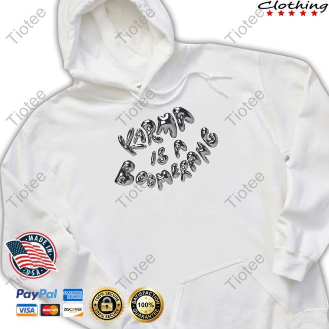 Zjm Crave Karma Is A Boomerang Shirts