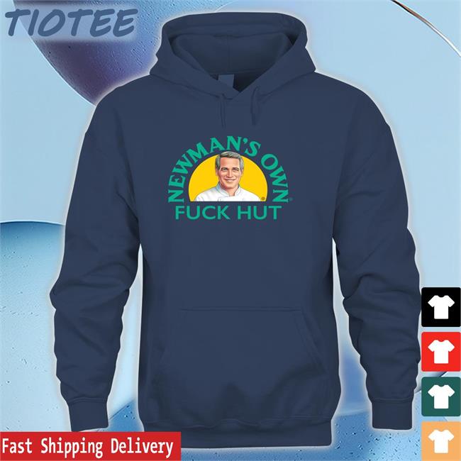 Newman's Own Fuck Hut Shirts