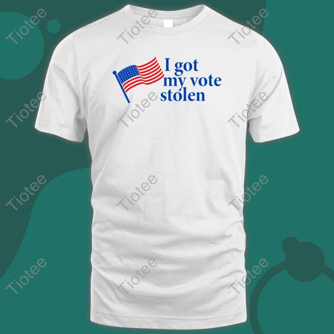 I Got My Vote Stolen Shirt Roberta Fresquez